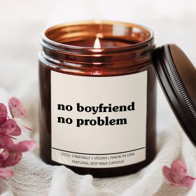 No Boyfriend No Problem Candle (Scent: Sea Breeze)